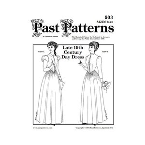 Puede incluir: Dibujo en blanco y negro de dos mujeres con vestidos de día de finales del siglo XIX. El patrón es para las tallas 8-26. El texto "Past Patterns" está en la parte superior de la imagen. El texto "Late 19th Century Day Dress" está en el centro de la imagen.