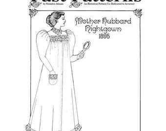 May include: A black and white line drawing of a woman wearing a long, flowing nightgown with a lace trim. The drawing is titled "Mother Hubbard Nightgown 1895" and is from the "Past Patterns" collection.