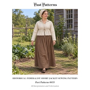 May include: A sewing pattern for a historical Federalist short jacket, labeled Past Patterns 0033. The image shows a long-sleeved, cream-colored jacket with thin vertical stripes, a drawstring waist, and a brown floor-length skirt.