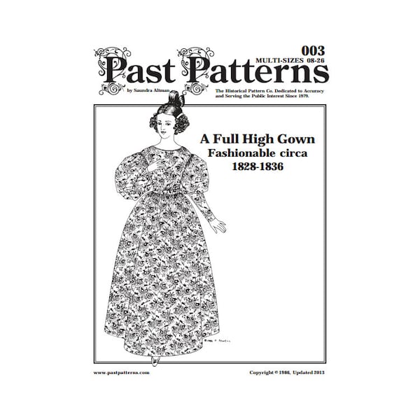 Past Patterns 0003 Download - 1830s Full High Gown Sewing Pattern original design bust sizes 32-48 30s 1840s 40s