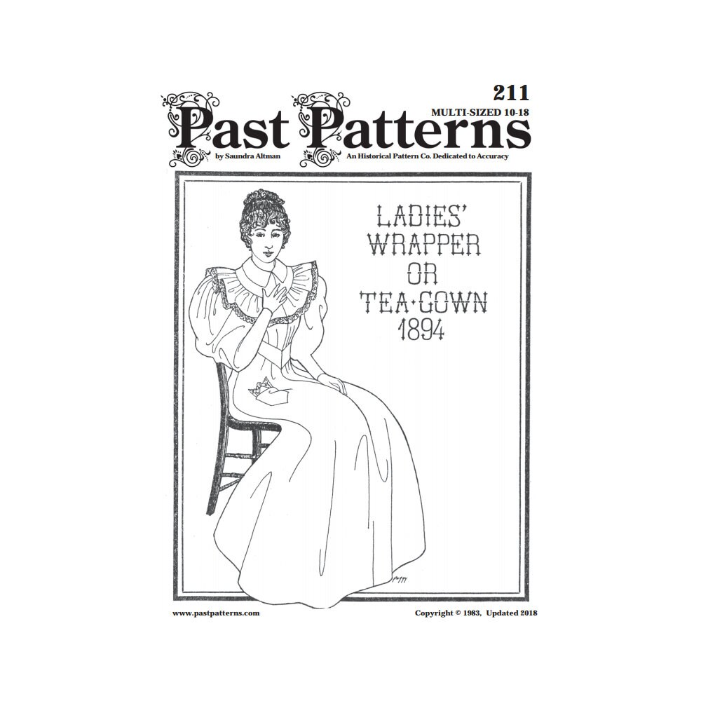 Past Patterns 0211 - Mid 1890s Tea Gown Sewing Pattern Bust Sizes 32-42 ...