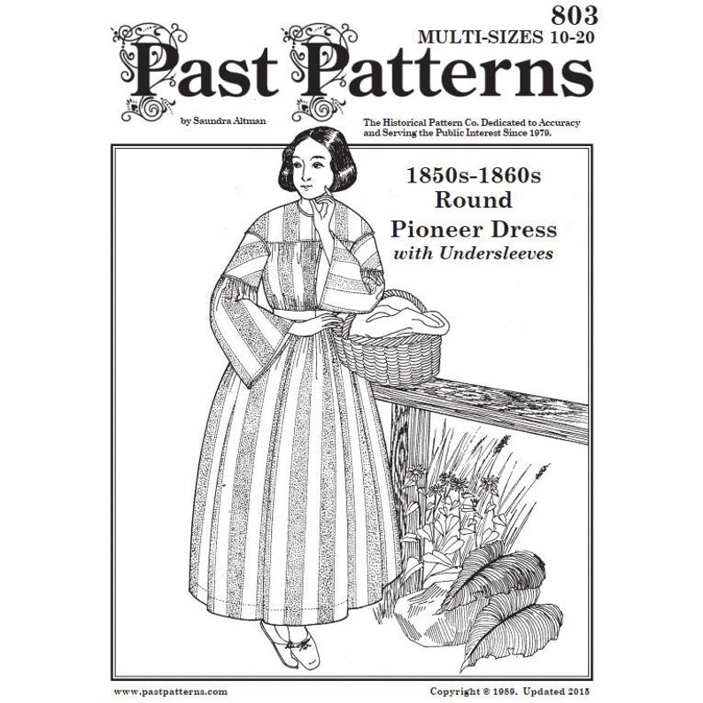 May include: A black and white line drawing of a woman wearing a striped dress and holding a basket. The image is from a sewing pattern for a round pioneer dress with undersleeves. The pattern is for sizes 10-20 and is from Past Patterns by Saundra Altman.