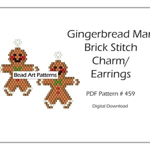 May include: A digital download pattern for making gingerbread man earrings or charms using brick stitch beading. The pattern is for two gingerbread men, each with a white icing top, red buttons, and green holly leaves.