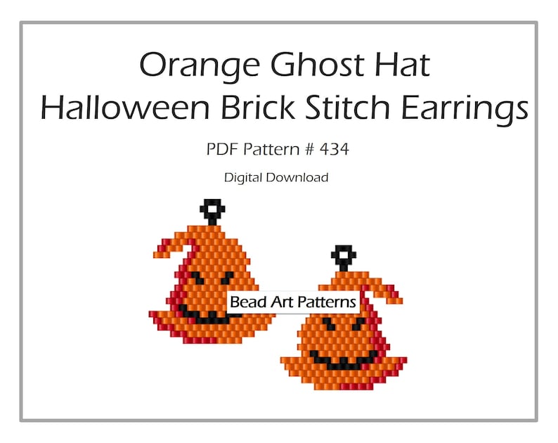 Op de afbeelding: Een digitaal downloadpatroon voor baksteensteek-oorbellen met oranje geestenhoeden met zwarte ogen en monden. Het patroon is getiteld "Orange Ghost Hat Halloween Brick Stitch Earrings" en bevat de tekst "PDF Pattern # 434" en "Digital Download".