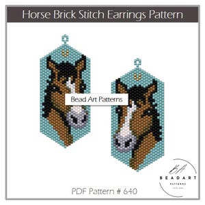 May include: A PDF pattern for horse brick stitch earrings. The earrings feature a horse head design in brown, black, and white against a teal background. The text "Horse Brick Stitch Earrings Pattern" and "Bead Art Patterns" are visible.