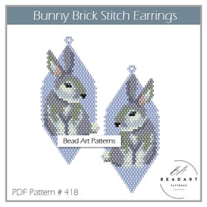 May include: A PDF pattern for beaded bunny earrings. The pattern is for brick stitch and features a grey bunny with a light blue background. The pattern is titled "Bunny Brick Stitch Earrings" and includes the text "Bead Art Patterns" and "PDF Pattern # 418".