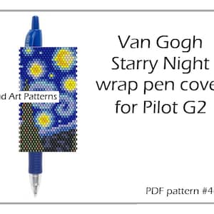 May include: A bead art pattern for a pen cover featuring Van Gogh's Starry Night. The pattern is for a Pilot G2 pen and is available as a PDF download. Bead Art Patterns #403.