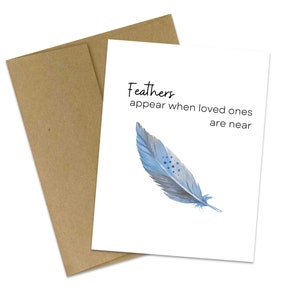 Feather's verschijnen wanneer geliefden dichtbij zijn Wenskaart | Tekenen van bovenaf | Veer uit de hemel | Veren | Empathie | Sympathie | Rouw