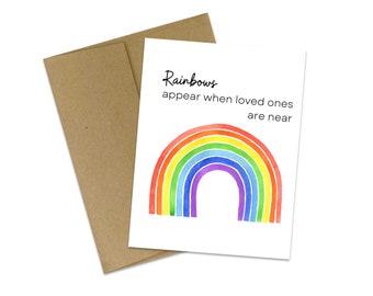 Rainbows Appear When Loved Ones Are Near Greeting Card | Signs from a Loved One | Rainbows | Sympathy | Empathy Card | Rainbows from Heaven
