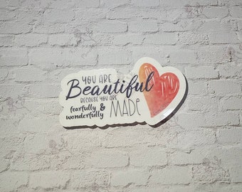 You Are Beautiful : christian stickers; singles or bulk; available in clear, vinyl, & thick paper varieties