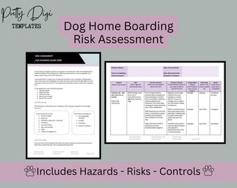 Dog Home Boarding Risk Assessment Template (Word Document). Hazards, risks, controls for compliance with home boarding licence applications