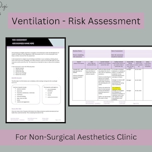 May include: A document titled "Ventilation - Risk Assessment" with the text "For Non-Surgical Aesthetics Clinic." The document has a black border and a white background with purple accents. The document includes text and tables.