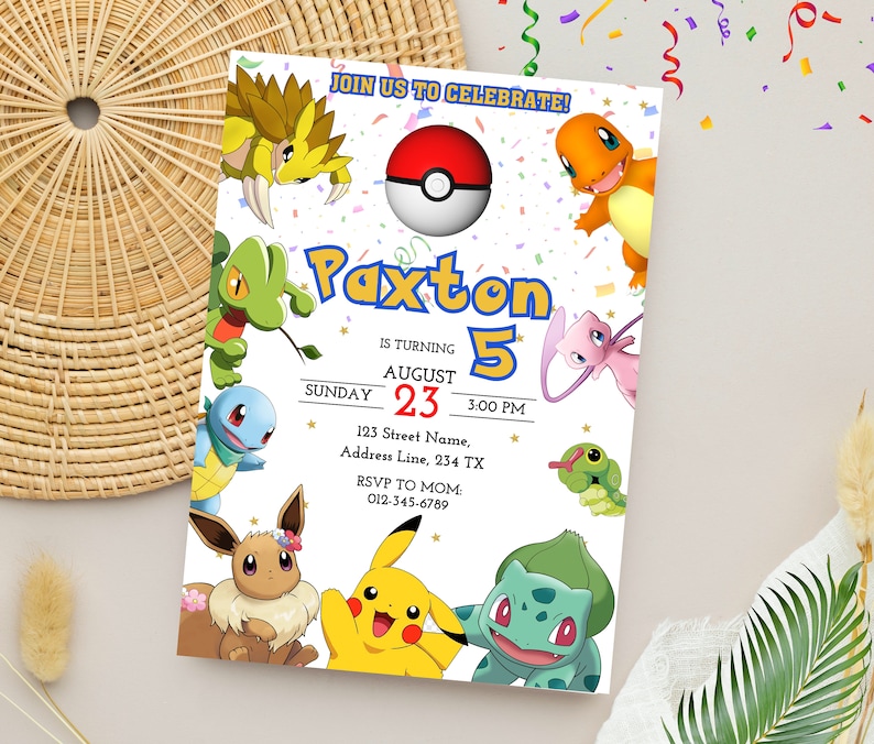 May include: A colorful invitation for a 5th birthday party featuring various Pokemon characters, including Pikachu, Bulbasaur, Charmander, Squirtle, and Eevee. The invitation includes the name Paxton, the date August 23rd, and the time 3:00 PM. It also includes an address and RSVP information.