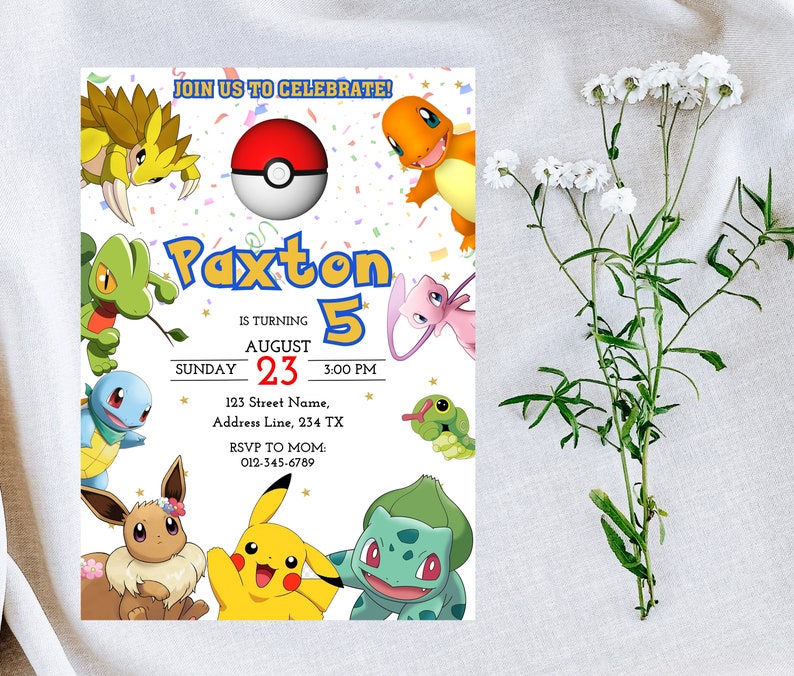May include: A colorful invitation for a 5th birthday party featuring various Pokemon characters. The invitation is white with blue and yellow accents. The text reads "Join us to celebrate! Paxton is turning 5. August 23, 3:00 PM. 123 Street Name, Address Line, 234 TX. RSVP to Mom: 012-345-6789."
