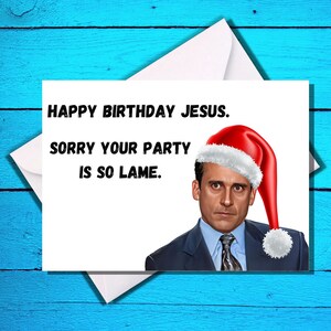 Happy Birthday Jesus - The Office - Funny Card