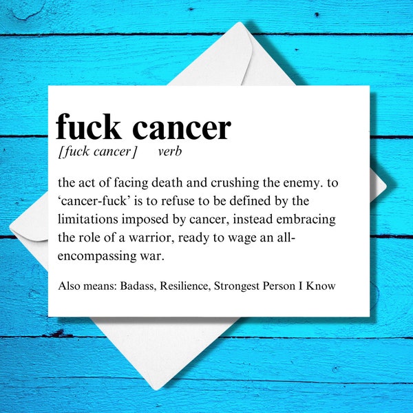 Fuck Cancer - Definition - Love and Support Card - Badass