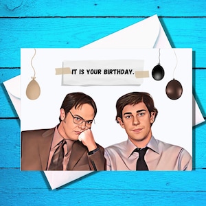 The Office Birthday Card -  It is Your Birthday