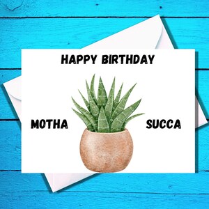 Happy Birthday - Motha Succa! -  Funny Birthday Card