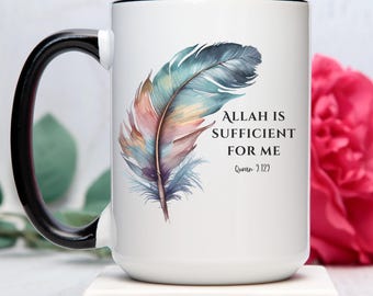 Allah is Sufficient Mug, Islamic, Muslim, Coffee, Gift for Muslim, Eid Gift, Ramadan Gift, Quran Quotes, Islam Islamic, Arabic Home Deco