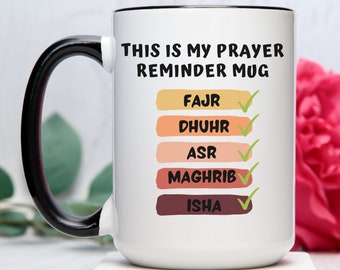 Prayer Reminder Mug, Islamic Mug, Muslim Coffee Mug, Gift for Muslim, Eid Gift, Ramadan Gift, Islamic Home Decor, Quran Quotes, Arabic Gift