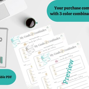 May include: Printable PDF planner with a floral design. The planner is titled "My Goals & Gratitudes" and includes sections for morning affirmations, goals for the day, and gratitudes. The planner is available in three color combinations.
