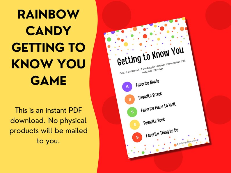 May include: A printable getting to know you game with a rainbow candy theme. The game instructs players to grab a candy out of a bag and answer the question that matches the color of the candy. The questions include: Favorite Movie, Favorite Snack, Favorite Place to Visit, Favorite Book, and Favorite Thing to Do.