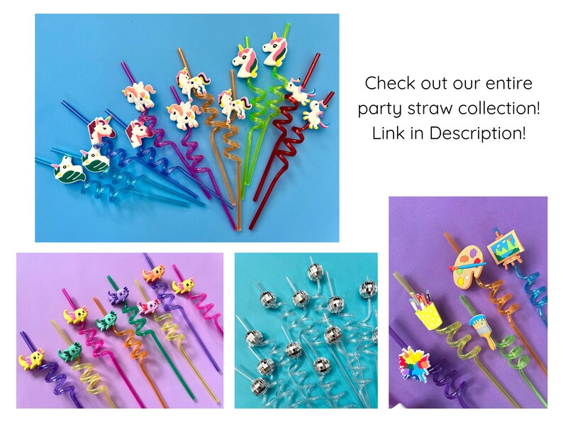 May include: A collection of colorful party straws with decorative toppers, including unicorns, disco balls, and art-themed designs. The straws are arranged on blue and purple backgrounds. Text on the image reads: Check out our entire party straw collection! Link in Description!