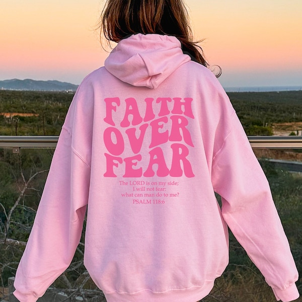 Faith Over Fear Christian Hoodie Bible Verse, Aesthetic Christian Sweatshirts, Jesus Hoodie, Church hoodie, Trendy Hoodie, Religious Hoodie