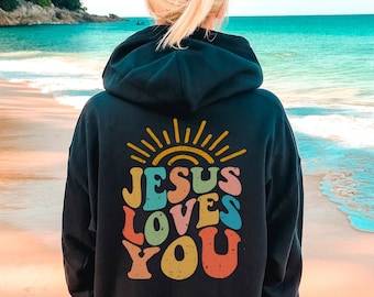 Jesus Loves You Christian Hoodie, Bible Verse Hoodie, Aesthetic Christian Sweatshirts, Jesus Hoodie, Church hoodie, Word On Back Hoodie
