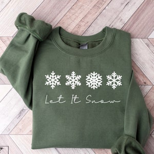 Let It Snow Sweatshirt, Christmas Sweatshirt, Christmas Sweater, Snowflake Sweatshirt, Holiday Sweatshirt, Christmas Crewneck, xmas gift