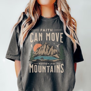 Faith Can Move Mountains, Boho Christian Shirt, Bible Verse Shirt, Christian Comfort Colors, Oversized Jesus Tshirt, Trendy Christian shirt