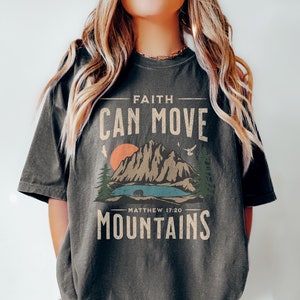 Faith Can Move Mountains, Boho Christian Shirt, Bible Verse Shirt, Christian Comfort Colors, Oversized Jesus Tshirt, Trendy Christian shirt