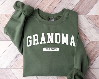 Grandma Sweatshirt, Custom Grandma Est Sweatshirt, Grandma Shirt, Grandma Gift, New Grandma Gift, Granny Gift, Nana, Gigi, Mother's Day Gift