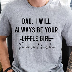 Funny Dad Shirt: Gift From Daughter, Funny Dad Tshirt, Father Day Gift