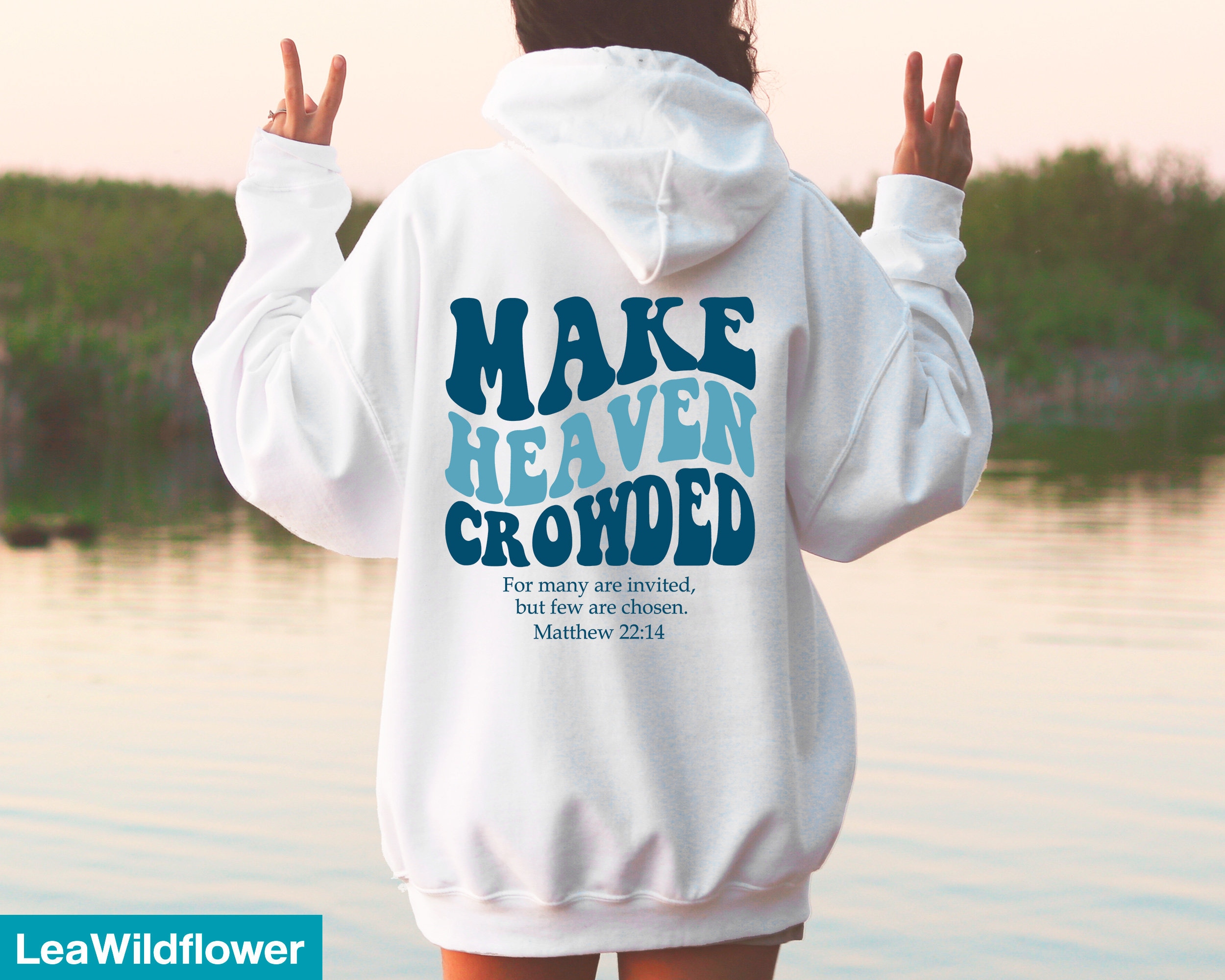 Make Heaven Crowded, Christian Hoodie Bible Verse, Aesthetic Christian Sweatshirts, Jesus Hoodie, Church hoodie, Trendy Hoodie, Religious
