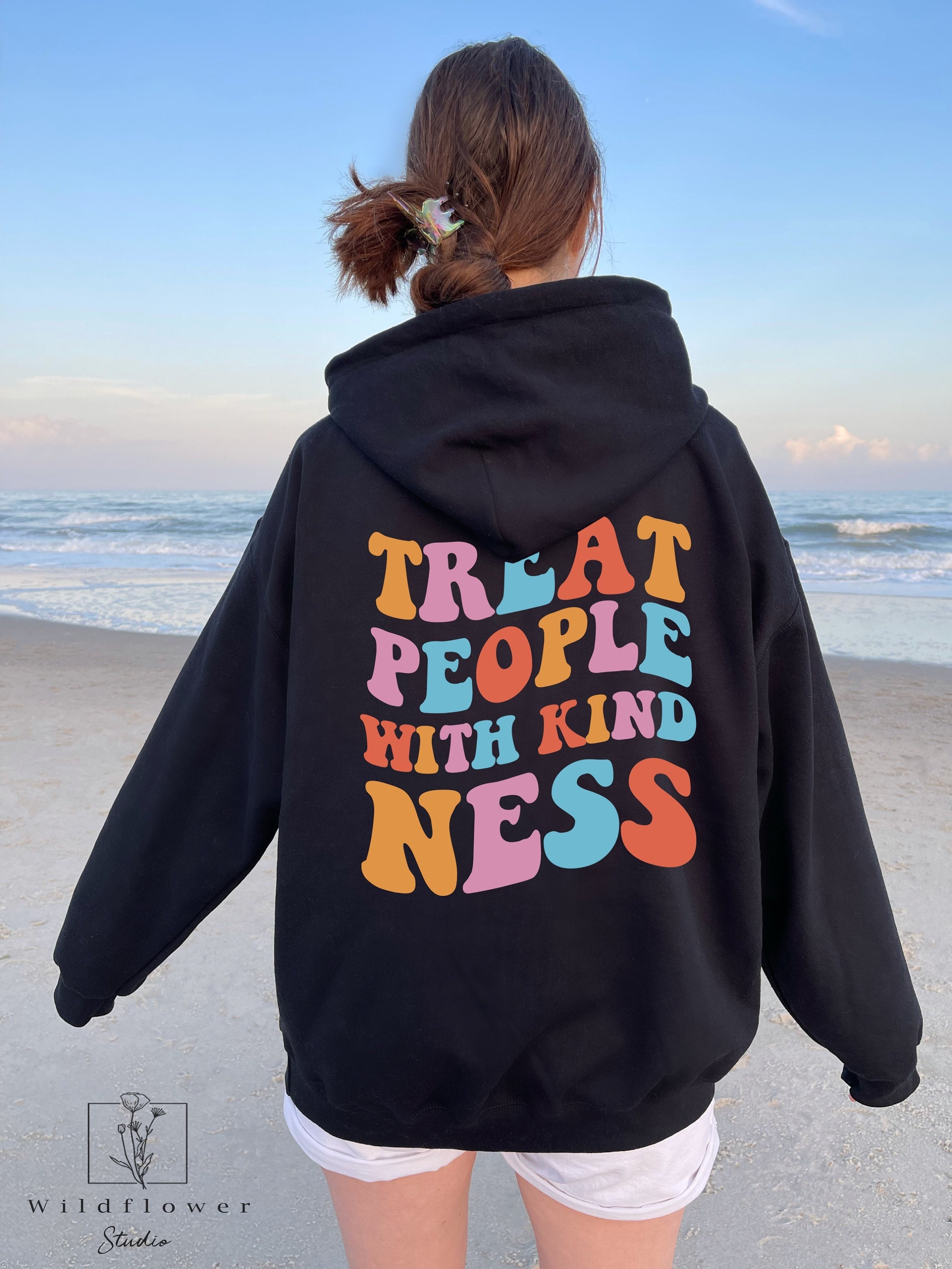 Treat people with kindness hoodie black new arrivals