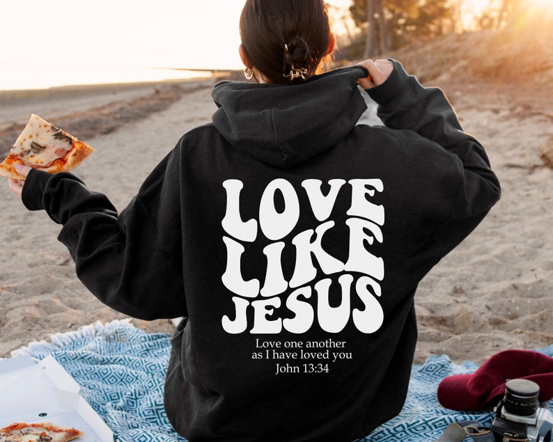 Love Like Jesus Hoodie, Bible Verse Hoodie, Aesthetic Christian Sweatshirts, Church hoodie, Religious Hoodie, Faith Based Hoodie Bild 6