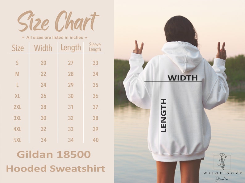 May include: A white hooded sweatshirt with a size chart showing width, length, and sleeve length in inches. The chart includes sizes S to 5XL. The sweatshirt is a Gildan 18500 model.