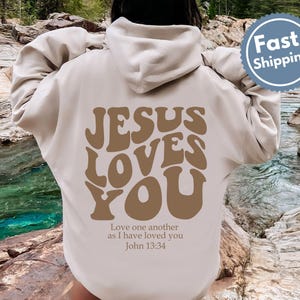 Jesus Loves You Christian Hoodie, youth hoodie, Bible Verse Hoodie, Christian Sweatshirts, Jesus Hoodie, gift for daughter ,Christian gift image 13