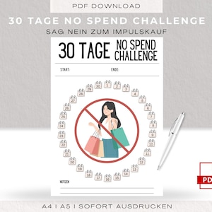 Könnte beinhalten: Ein druckbares PDF mit dem Text "30 TAGE NO SPEND CHALLENGE" und "NO SPEND CHALLENGE". Das Design zeigt eine Frau mit Einkaufstüten in einem roten Kreis mit einem Strich hindurch und einen Kalender, um die Ausgabegewohnheiten zu verfolgen. Ein Stift liegt neben dem Dokument.