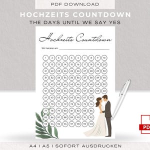 Puede incluir: Un gráfico de cuenta regresiva de boda imprimible con el texto "Hochzeits Countdown" y "The Days Until We Say Yes". El diseño presenta una pareja, círculos para marcar los días y el texto "Wir heiraten am". Incluye un icono PDF.