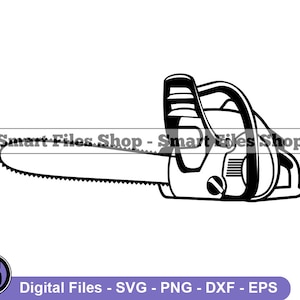 Chainsaw Svg, Lumberjack Svg, Logging Svg, Chainsaw Dxf, Chainsaw Png, Chainsaw Clipart, Chainsaw Files, Eps