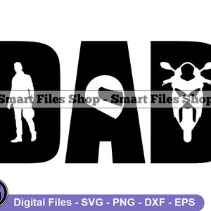 Motorcycle Dad SVG, Biker Dad, Dad Svg, Father Svg, Father&#39;s Day Svg, Dad Gift Svg, Dad Dxf, Dad Png, Dad Clipart, Dad Files, Dad Eps