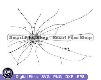 Bullet Hole SVG, Cracked Glass SVG, Broken Glass Svg, Bullet Hole Dxf, Bullet Hole Png, Bullet Hole Clipart, Bullet Hole Files, Eps