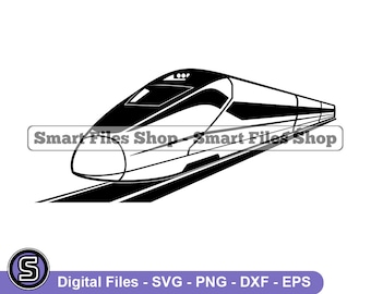 High Speed Train Svg, Bullet Train Svg, Travel Svg, High Speed Train Dxf, High Speed Train Png, High Speed Train Clipart, High Files, Eps