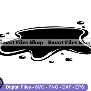 Puddle - Melted Svg, Splat Svg, Spill Svg, Puddle Dxf, Puddle Png, Puddle Clipart, Puddle Files, Puddle Eps