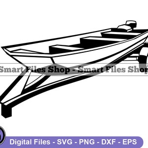 Jon Boat On Trailer Svg, Boat Svg, Speed Boat Svg, Fishing Svg, Jon Boat Dxf, Jon Boat Png, Jon Boat Clipart, Jon Boat Files, Eps