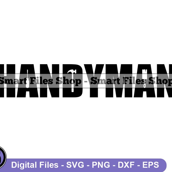 Handyman Word Logo Svg, Handyman Svg, Handyman Logo Svg, Handyman Dxf, Handyman Png, Handyman Clipart, Handyman Files, Handyman Eps