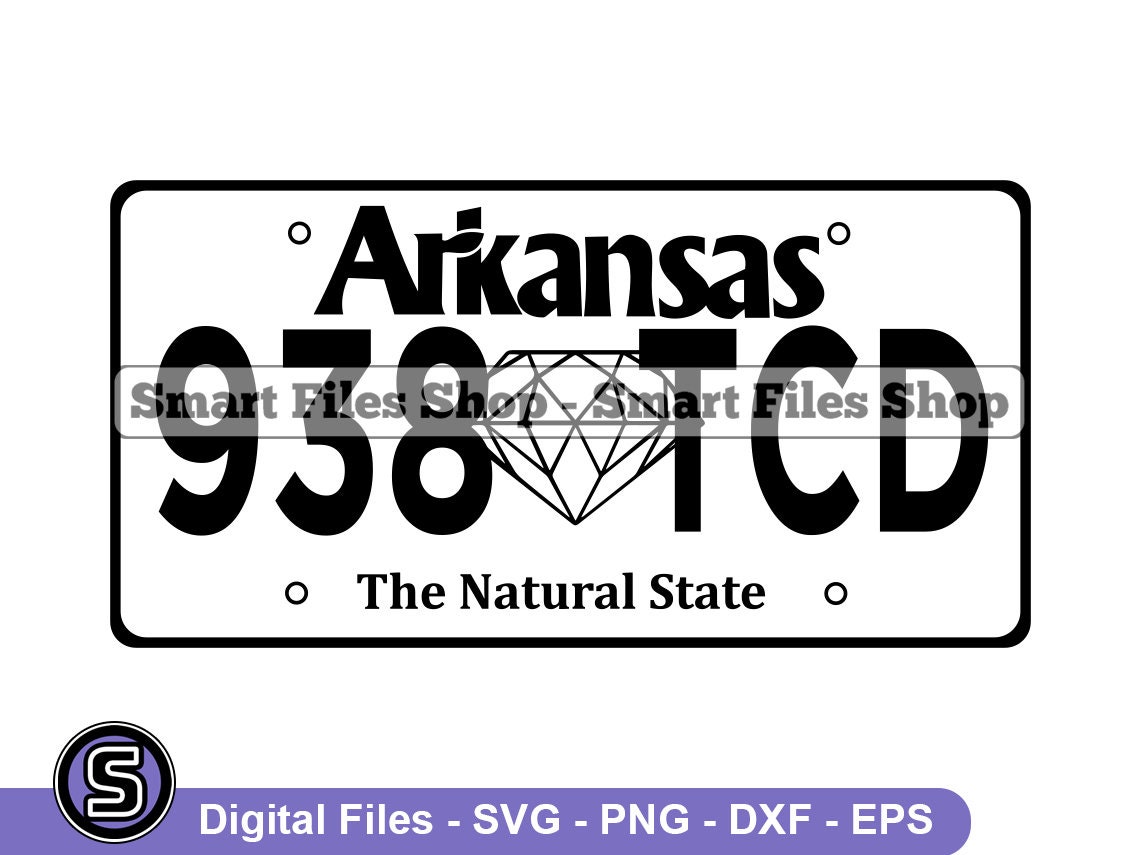 Arkansas Licence Plate Svg Arkansas Svg Driving Svg Driver Etsy