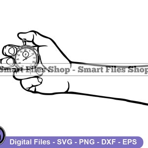 Hand Holding Stopwatch Svg, Sport Svg, Referee Svg, Stopwatch Dxf, Stopwatch Png, Stopwatch Clipart, Stopwatch Files, Eps